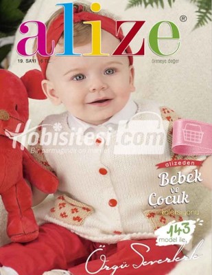 ALİZE - Alize Örgü Dergisi - Bebek ve Çocuk Koleksiyonu - Sayı 19