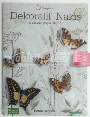 Dekoratif Nakış - El Sanatları Dergisi - Sayı 6