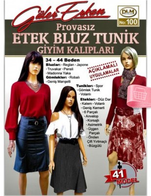 DİLEM YAYINLARI - Güler Erkan′la Provasız Giyim Kalıpları - Sayı 100