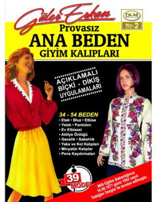 Güler Erkan′la Provasız Giyim Kalıpları - Sayı 2