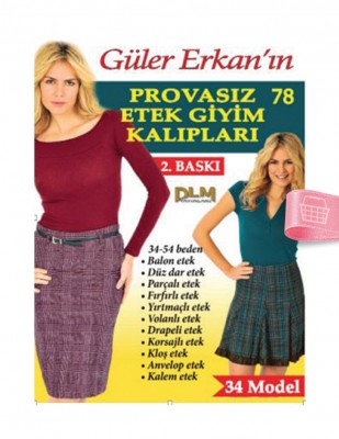 DİLEM YAYINLARI - Güler Erkan′la Provasız Giyim Kalıpları - Sayı 78