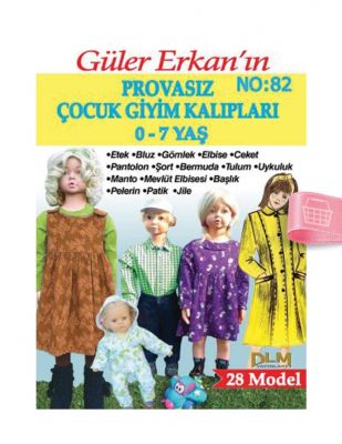 Güler Erkan′la Provasız Giyim Kalıpları - Sayı 82