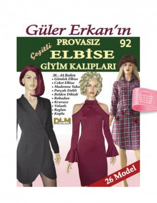 DİLEM YAYINLARI - Güler Erkan′la Provasız Giyim Kalıpları - Sayı 92