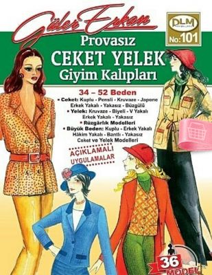 Güler Erkan′la Provasız Giyim Kalıpları - Sayı 101
