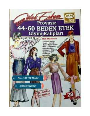 DİLEM YAYINLARI - Güler Erkan′la Provasız Giyim Kalıpları - Sayı 105