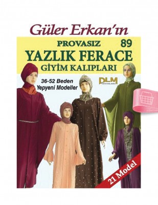 DİLEM YAYINLARI - Güler Erkan′la Provasız Giyim Kalıpları - Sayı 89