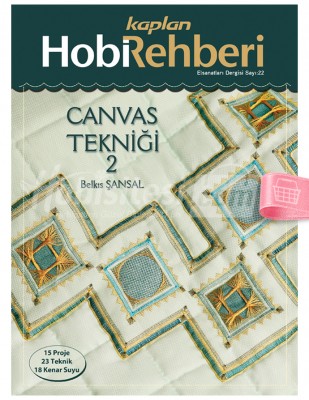 KAPLAN YAYINLARI - Hobi Rehberi - Canvas Tekniği 2 - Sayı 22