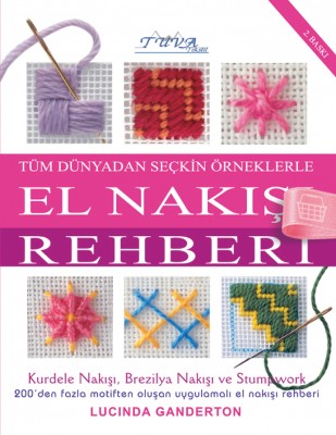 TUVA - Tüm Dünyadan Seçkin Örneklerle El Nakışı Rehberi - 5230