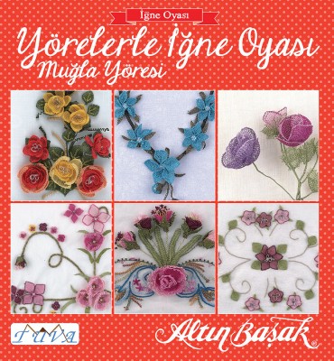 TUVA - Yörelerle İğne Oyası - Muğla Yöresi - 6010